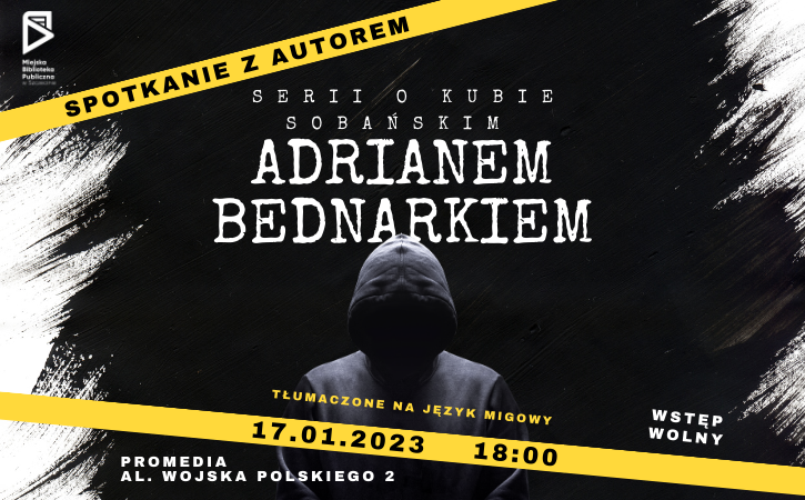 Plakat spotkania z Adrianem Bednarkiem