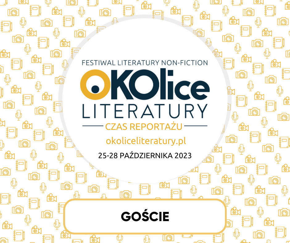 Festiwal OKOlice Literatury – goście